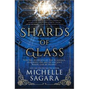 Shards of Glass -- Michelle Sagara